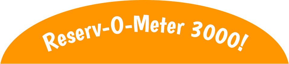 Reserv-O-Meter 3000